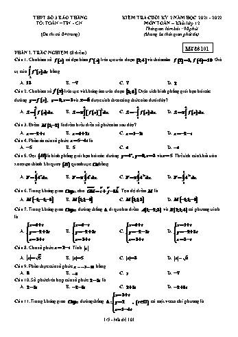 Kiểm tra cuối học kì 2 môn Toán Lớp 12 - Mã đề 101 - Năm học 2021-2022 - Trường THPT số 3 Bảo Thắng