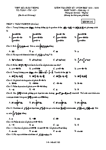 Kiểm tra cuối học kì 2 môn Toán Lớp 12 - Mã đề 102 - Năm học 2021-2022 - Trường THPT số 3 Bảo Thắng