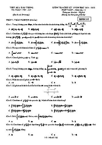 Kiểm tra cuối học kì 2 môn Toán Lớp 12 - Mã đề 103 - Năm học 2021-2022 - Trường THPT số 3 Bảo Thắng