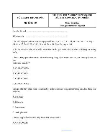 Đề thi thử Tốt nghiệp THPT Quốc gia bài thi Khoa học tự nhiên - Môn Hóa học - Mã đề 103 - Năm học 2021 - Sở GD&ĐT Thanh Hóa (Có đáp án)