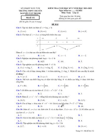 Kiểm tra cuối học kì 1 Toán Lớp 12 - Mã đề 132 - Năm học 2021-2022 - Trường THPT chuyên Nguyễn Tất Thành (Có đáp án)