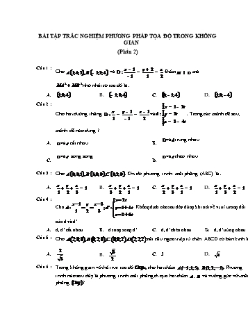 Bài tập trắc nghiệm Toán Lớp 12 - Phần 2: Phương pháp tọa độ trong không gian (Có đáp án)