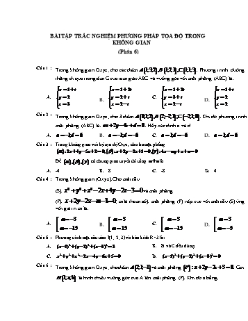 Bài tập trắc nghiệm Toán Lớp 12 - Phần 6: Phương pháp tọa độ trong không gian (Có đáp án)