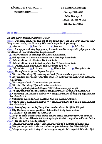 Đề kiểm tra học kì 1 môn Sinh học Lớp 12 - Năm học 2021-2022