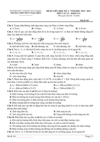 Đề kiểm tra giữa học kì 2 Vật lí Lớp 12 - Mã đề 101 - Năm học 2022-2023 - Trường THPT Phan Ngọc Hiển (Có đáp án)