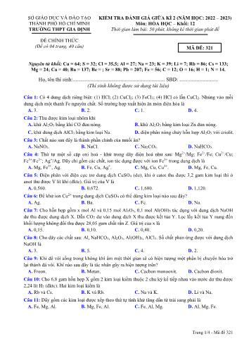 Kiểm tra đánh giá giữa kì 2 Hóa học Lớp 12 - Mã đề 321 - Năm học 2022-2023 - Trường THPT Gia Định (Có đáp án)